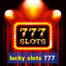 lucky slots 777